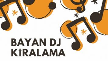 BAYAN DJ KİRALAMA 225 TL